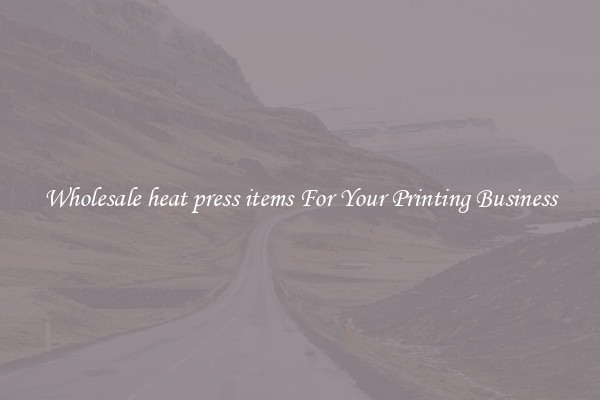 Wholesale heat press items For Your Printing Business