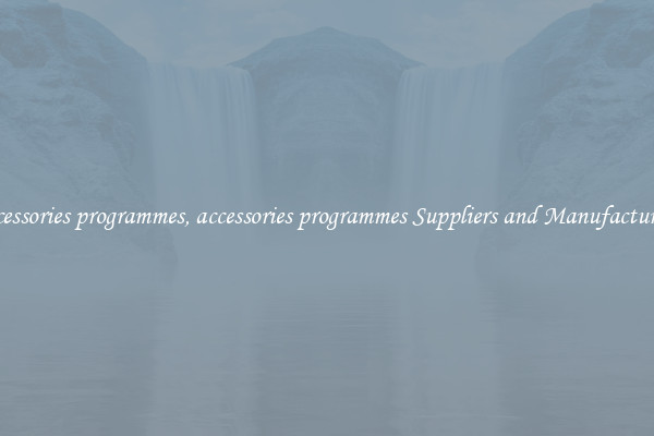 accessories programmes, accessories programmes Suppliers and Manufacturers