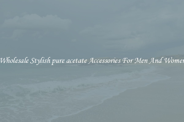 Wholesale Stylish pure acetate Accessories For Men And Women