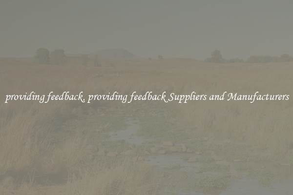 providing feedback, providing feedback Suppliers and Manufacturers