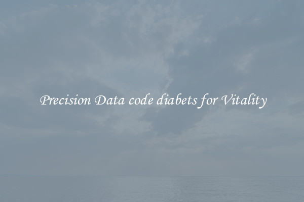 Precision Data code diabets for Vitality