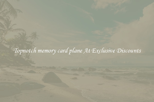 Topnotch memory card plane At Exclusive Discounts