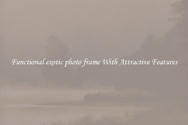 Functional exotic photo frame With Attractive Features