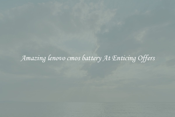 Amazing lenovo cmos battery At Enticing Offers
