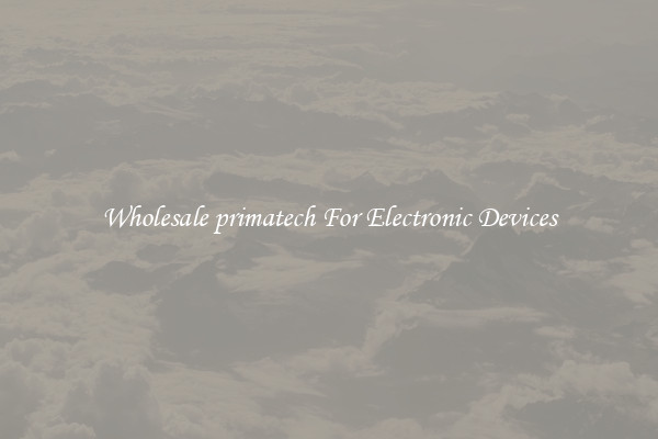 Wholesale primatech For Electronic Devices